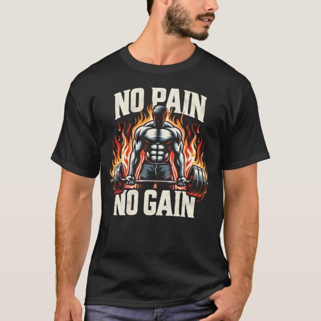 T-shirt Pas de douleur, pas de gain (Devant)