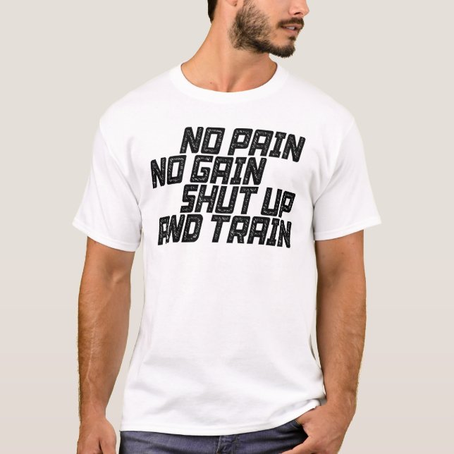 T-shirt Pas De Douleur Pas De Gain Fermé Et Train (Devant)