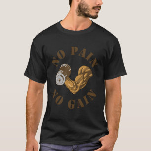 T-shirt Pas de douleur Pas de gain Gym entraînement Fitnes
