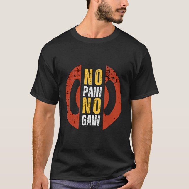 T-shirt Pas de douleur, pas de gain – Motivation hardcore  (Devant)