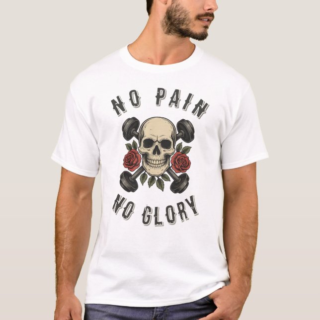 T-shirt Pas de douleur Pas de gloire Motivation Fitness (Devant)