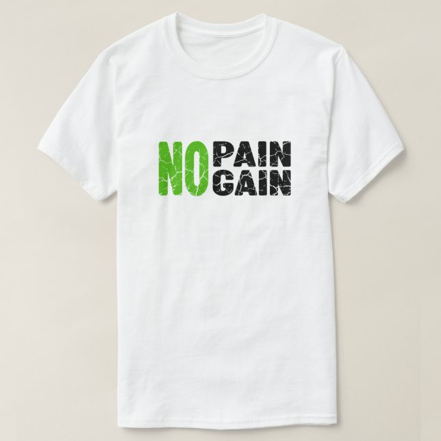 T-shirt Pas de douleur, pas de résultat  (Design devant)