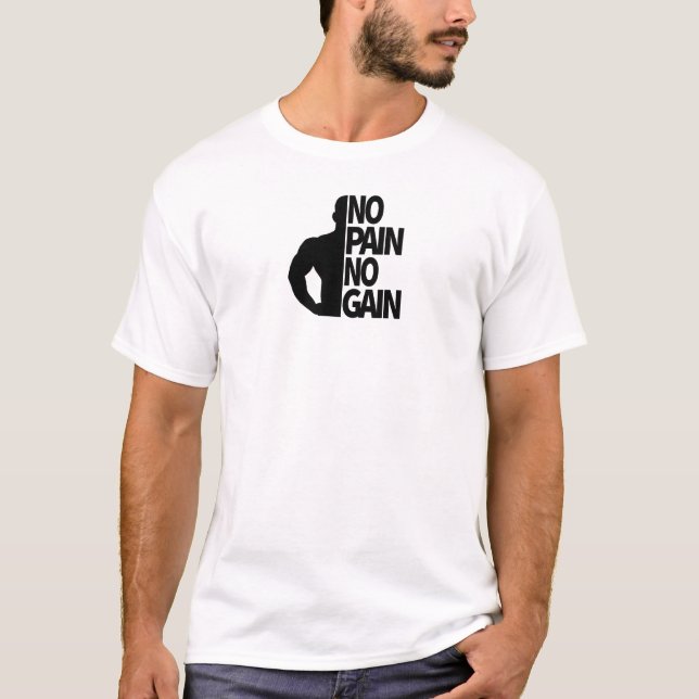 T-shirt Pas de douleur, pas de résultat (Devant)