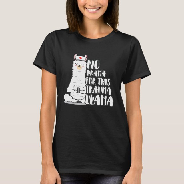 T-shirt Pas De Drame Pour Cette Infirmière Llama Trauma (Devant)