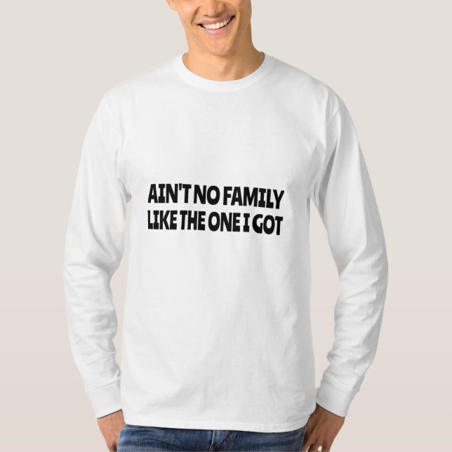 T-shirt Pas de famille comme celle que j'ai (Devant)