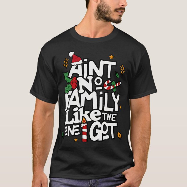 T-shirt Pas De Famille Comme Celle Que J'Ai Obtenue. (Devant)