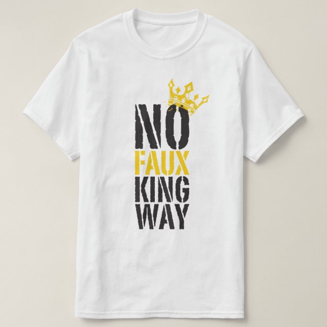 T-shirt pas de faux roi chemin (Design devant)