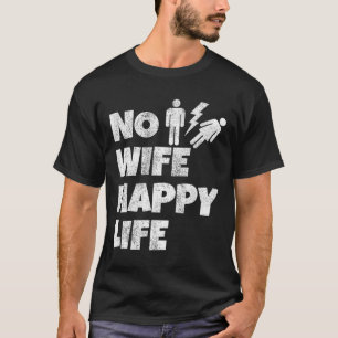 T-shirt Pas de femme heureuse Vie Épouse Mariée Mariage Ch