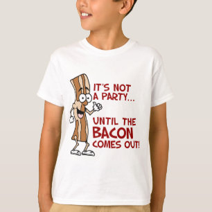 T-shirt Pas de fête jusqu'à Bacon