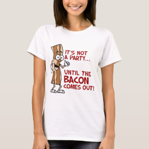 T-shirt Pas de fête jusqu'à Bacon