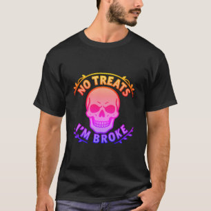 T-shirt Pas de friandises, je suis fauché Sarcastic Skull