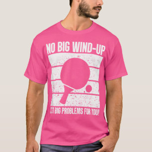 T-shirt Pas De Gros Éolienne Juste De Gros Problèmes Ping 