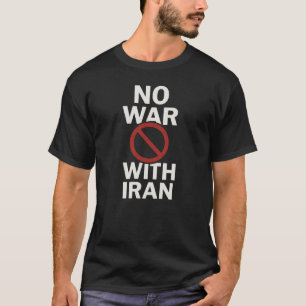 T-shirt "Pas de guerre avec l'Iran" Chemise de la Paix   M