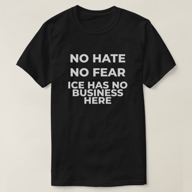 T-shirt Pas de haine, pas de peur, protestation contre ICE (Design devant)