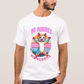 T-shirt pas de hâte pas de soucis
