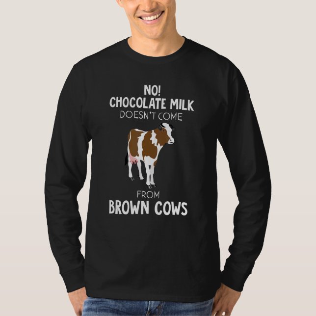T-shirt Pas de lait au chocolat Doesnu2019t proviennent de (Devant)