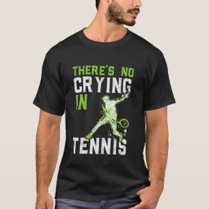 T-shirt Pas de larmes au tennis