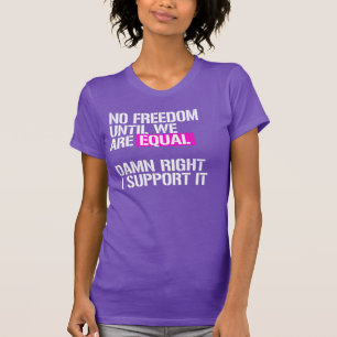T-shirt Pas de liberté tant que nous ne sommes pas égaux