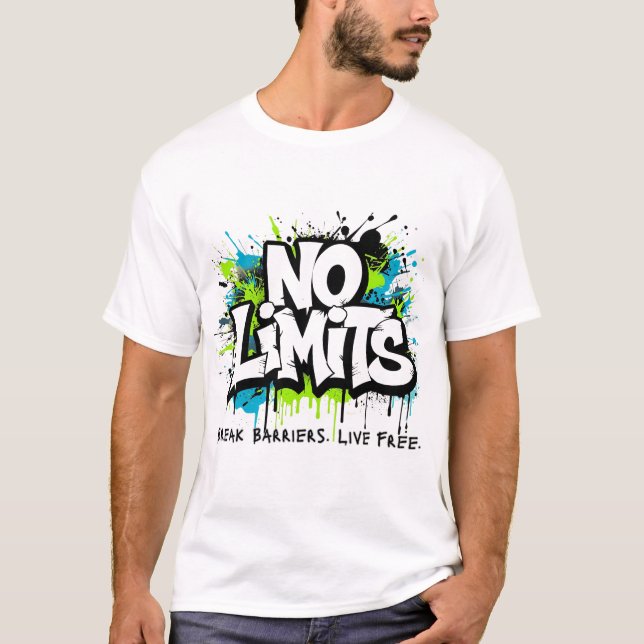 T-shirt Pas de limites – Briser les barrières. Vivre libre (Devant)