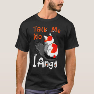 T-shirt Pas De Me Parler J'Angy Meme Chonky Cat Adoption