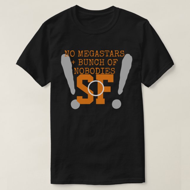 T-SHIRT PAS DE MEGA-STARS + NOBODIES (Design devant)