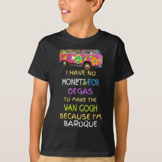T-shirt Pas De Monets Pour Degas Pour Faire Van Gogh Parce