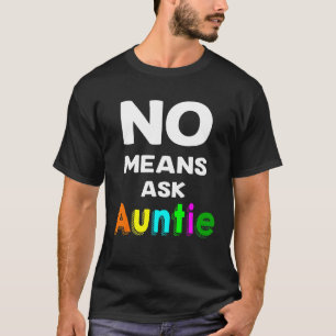 T-shirt Pas de moyens demander à la jeune