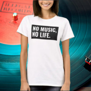 T-shirt Pas de musique, pas de vie - Tee à déclaration aud