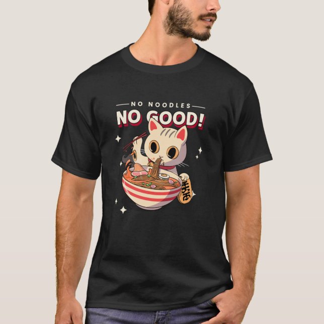 T-shirt Pas de nouilles, pas de bien (Graphisme de chat as (Devant)
