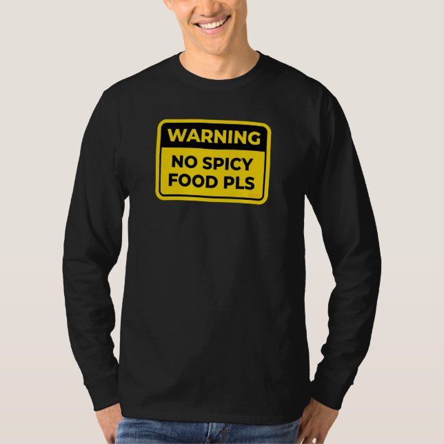 T-shirt Pas de nourriture épicée S'il vous plaît Drôle Ave (Devant)