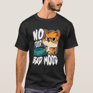 T-shirt Pas de Nourriture Mauvaise Humeur Chat Affamé