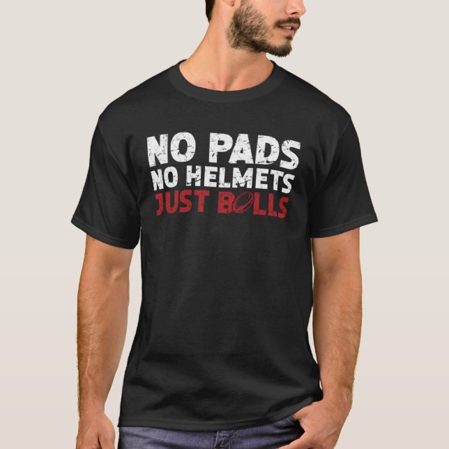 T-shirt Pas De Pads Pas De Casques Juste Balls Rugby (Devant)