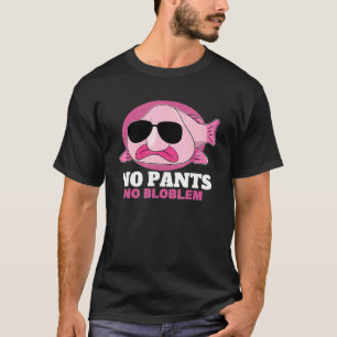 T-shirt Pas de pantalon Pas de flou Problème Animal Poisso