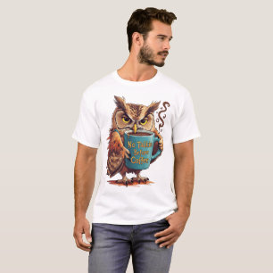 T-shirt Pas de Parole Avant le Café – Drôle de Chouette Am