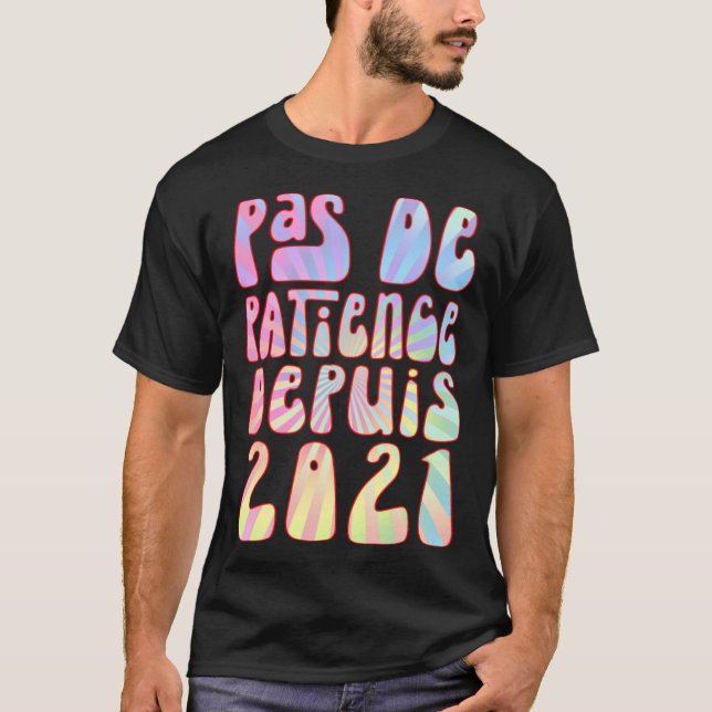 T-shirt Pas De Patience Depuis 2021 2 Ans Anniversaire Rét (Devant)
