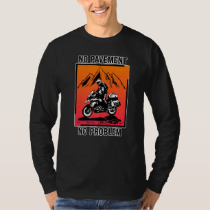 T-shirt Pas De Pavé Pas De Problème Aventure Moto Off Ro