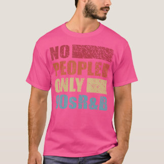 T-shirt Pas De Personnes Seulement 90S Rb Drôle Introvert 