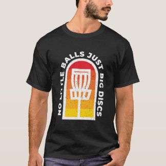 T-shirt Pas de petites balles, juste de grands disques - G