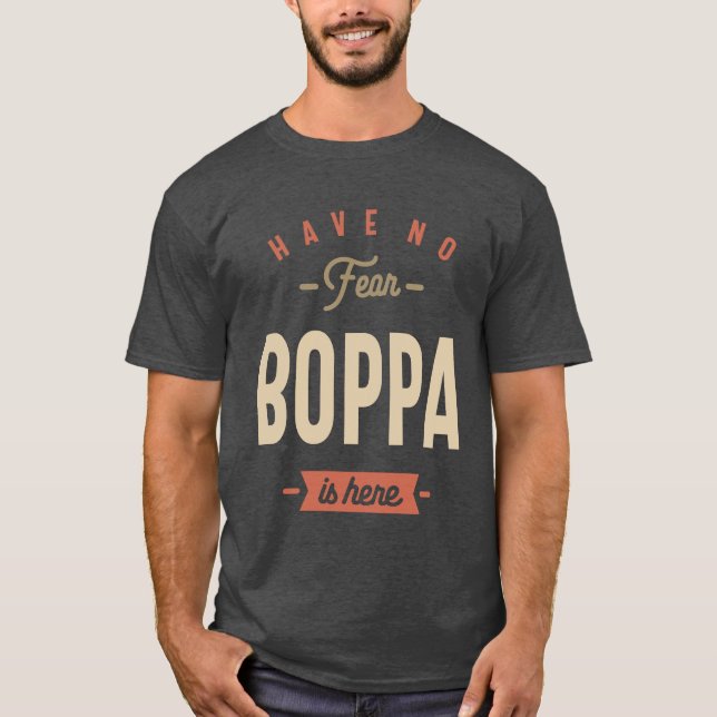 T-shirt Pas de peur Boppa est ici - Papa et grand-père Fun (Devant)