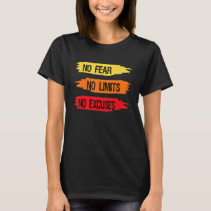 T-shirt Pas de Peur Pas de Limites Pas d'Excuses Citation