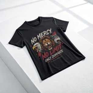 T-shirt Pas de pitié, pas de limite, mode Alpha Bête Lion 