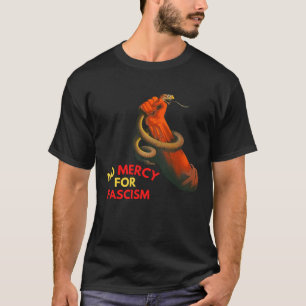 T-shirt Pas De Pitié Pour Le Fascisme