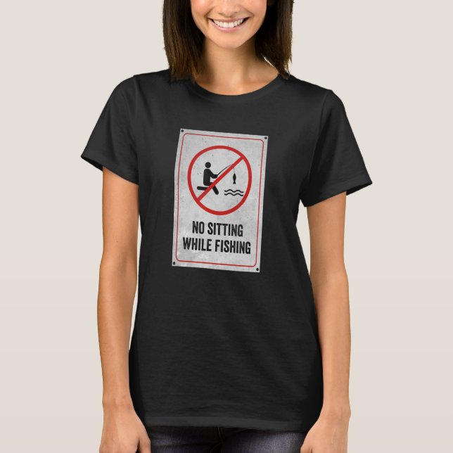 T-shirt Pas de place pendant la pêche (Devant)