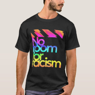 T-shirt Pas De Place Pour Le Racisme Vie Et Sensibilisatio