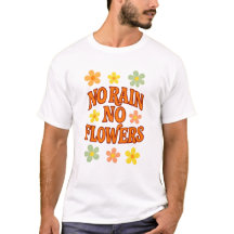 T-Shirt Pas de Pluie Pas de Fleurs