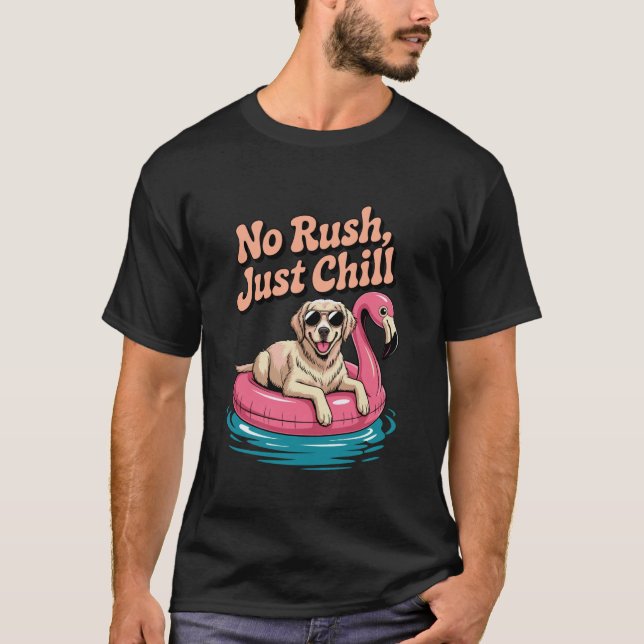 T-shirt Pas de précipitation, juste détendez-vous Retrieve (Devant)