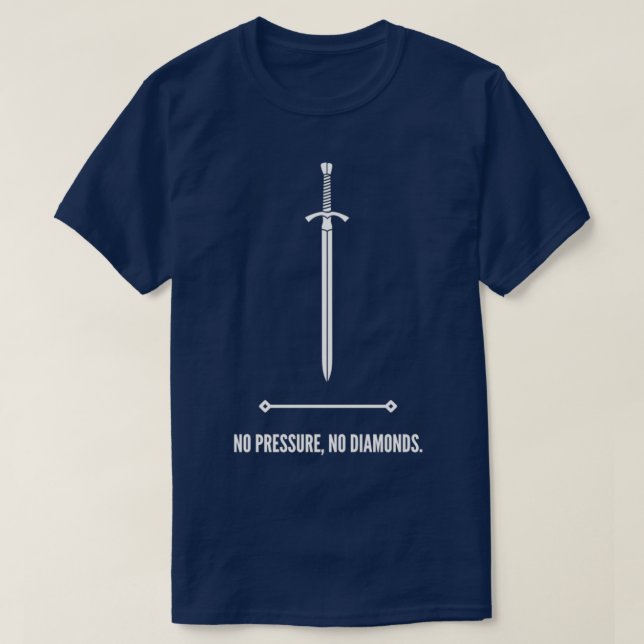 T-shirt Pas de pression sur les diamants (Design devant)