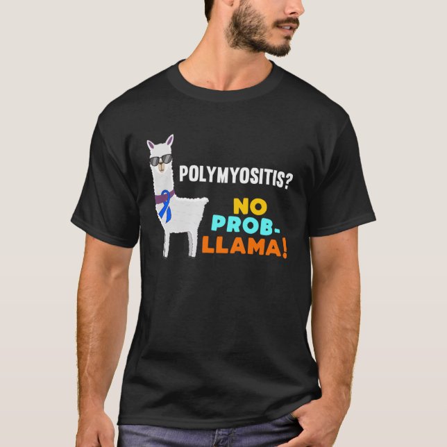 T-shirt Pas de Prob Llama Polymyositis Guerrier Survivant  (Devant)