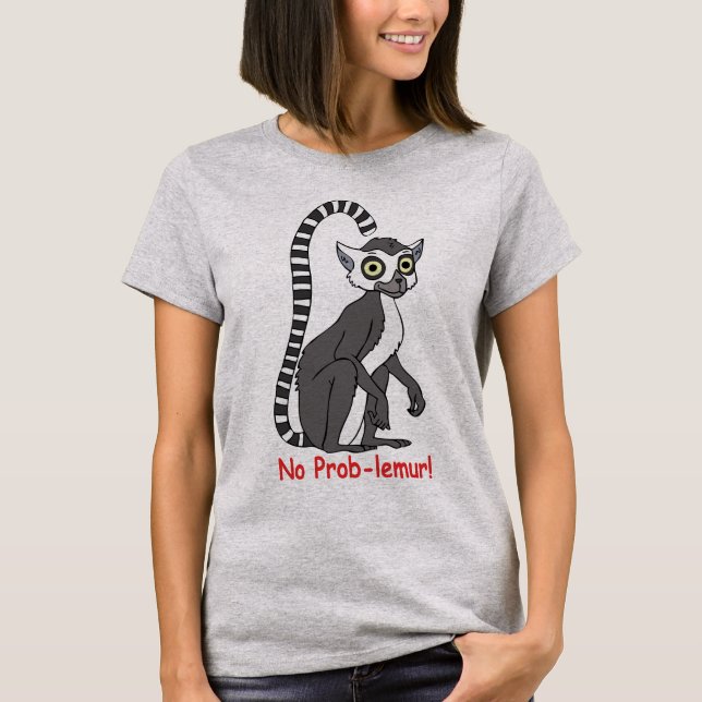 T-shirt Pas de problème-lémurien ! (Devant)
