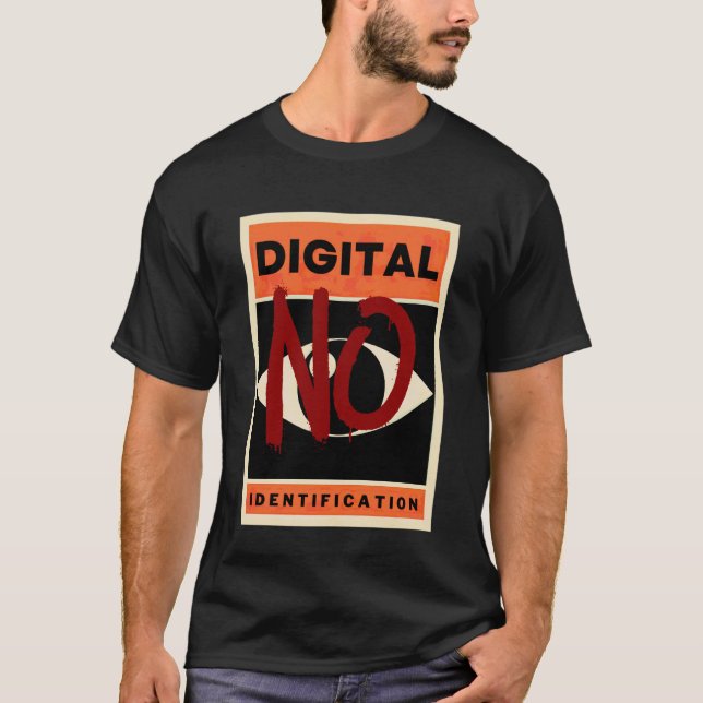 T-shirt Pas de protestation dystopique de l'identité numér (Devant)